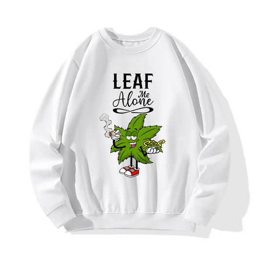 Leaf Me Alone 420 Edition Mens /Womens Adult Cotton Sweater Shirt