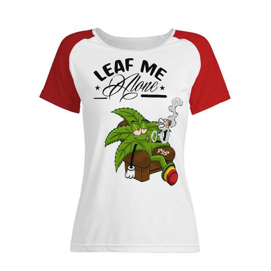 Leaf Me Alone 4/20 Edition 1.0 Women's  T shirt