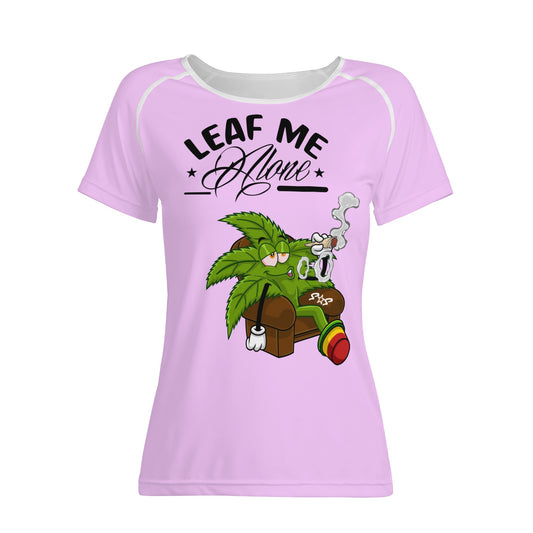 Leaf Me Alone 4/20 Edition Women's  T shirt