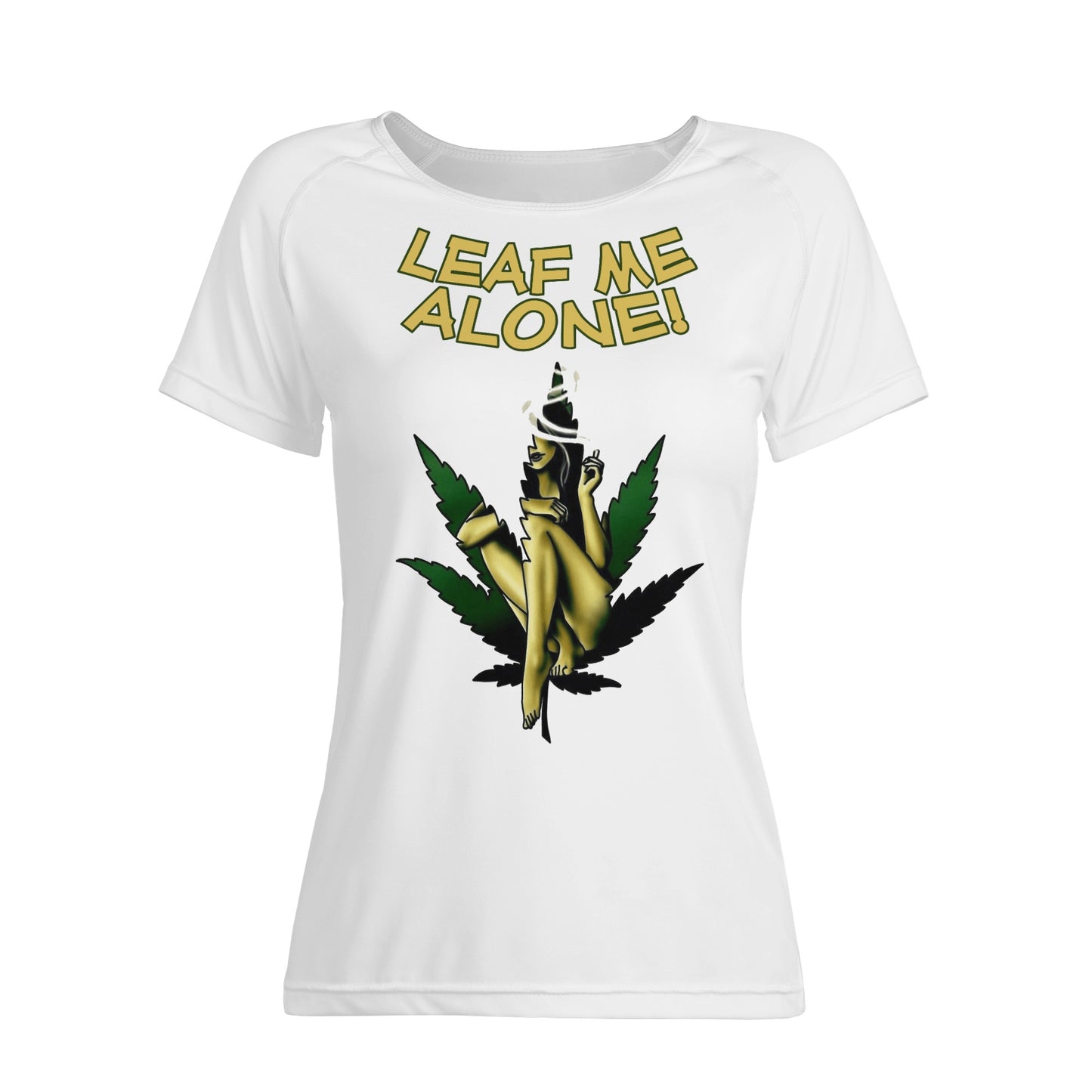 Leaf Me Alone 4/20 Edition Women's  T shirt