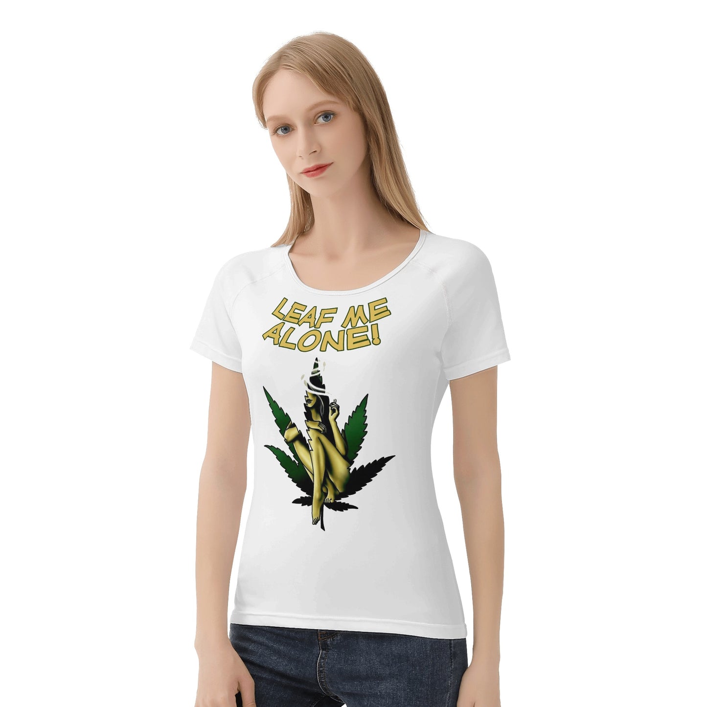 Leaf Me Alone 4/20 Edition Women's  T shirt