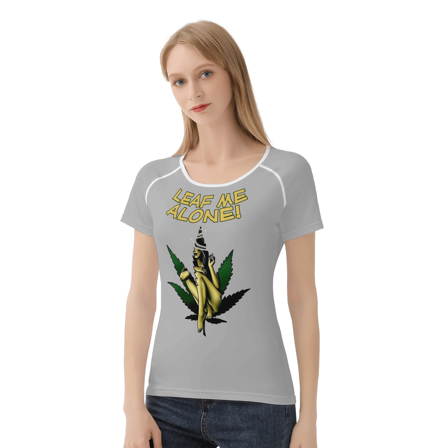 Leaf Me Alone 4/20 Edition Women's  T shirt