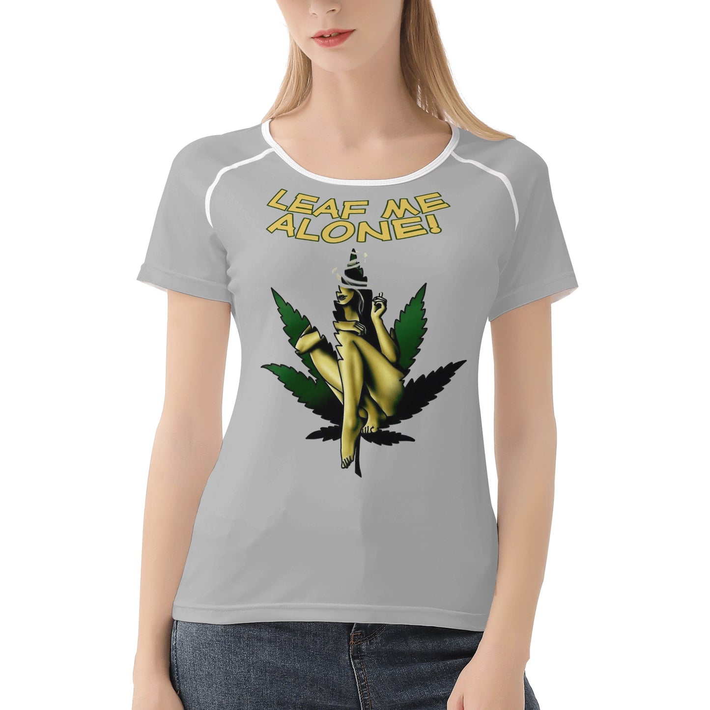 Leaf Me Alone 4/20 Edition Women's  T shirt