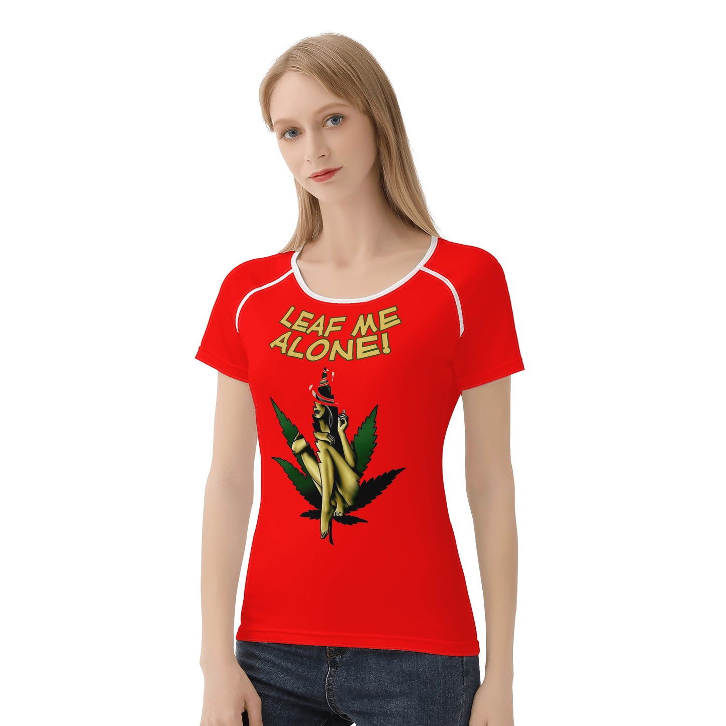 Leaf Me Alone 4/20 Edition Women's  T shirt