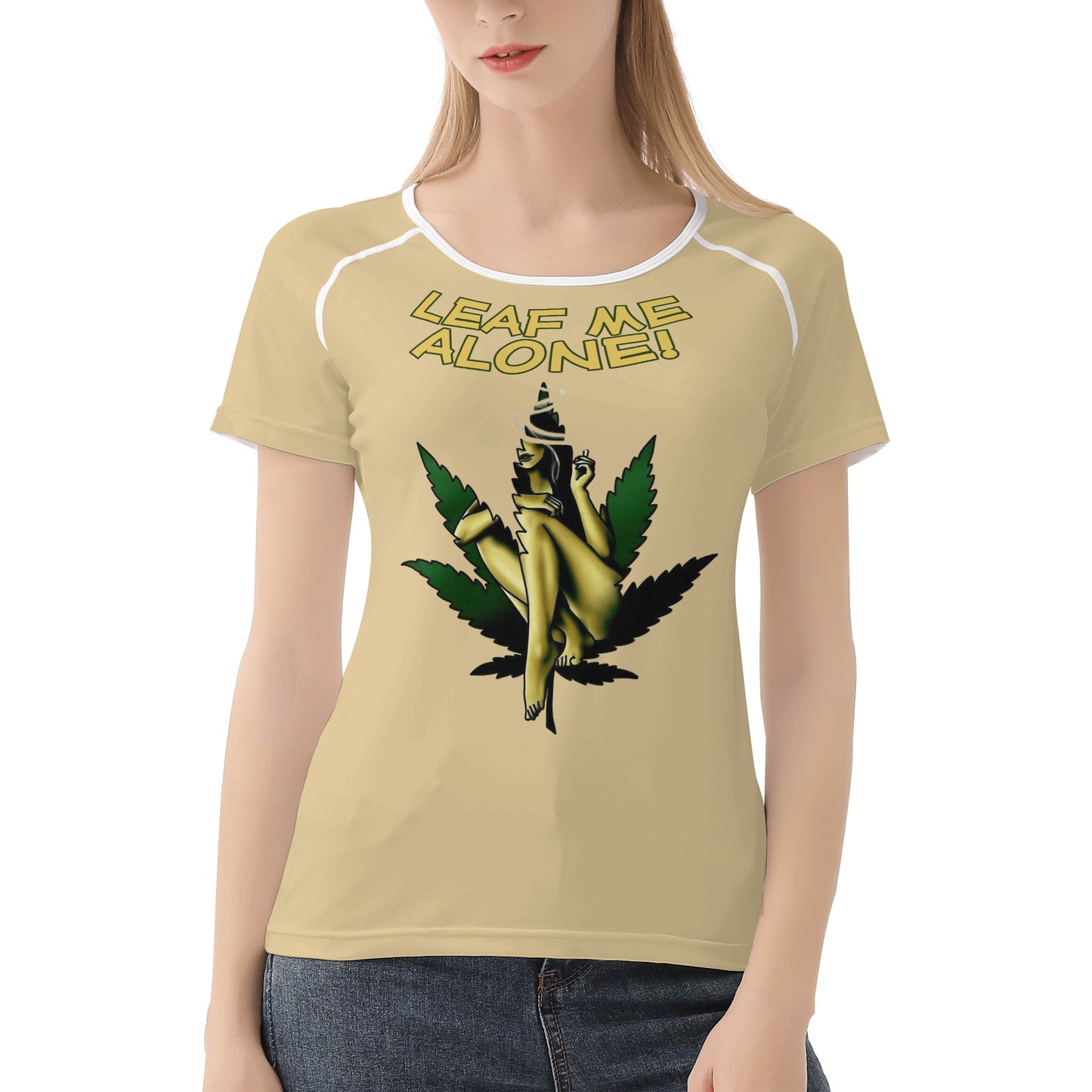 Leaf Me Alone 4/20 Edition Women's  T shirt