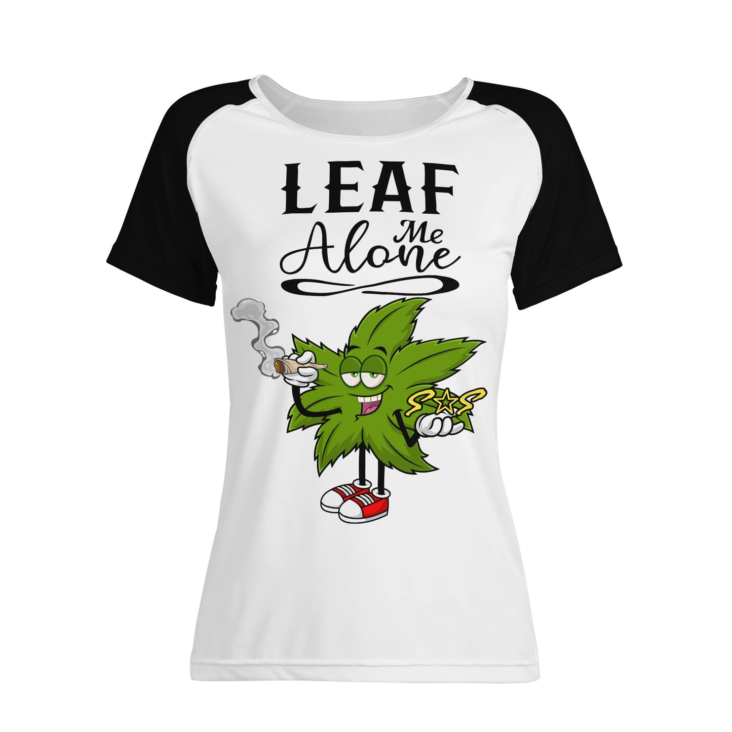 Leaf Me Alone 4/20 Edition 2.0 Women's  T shirt