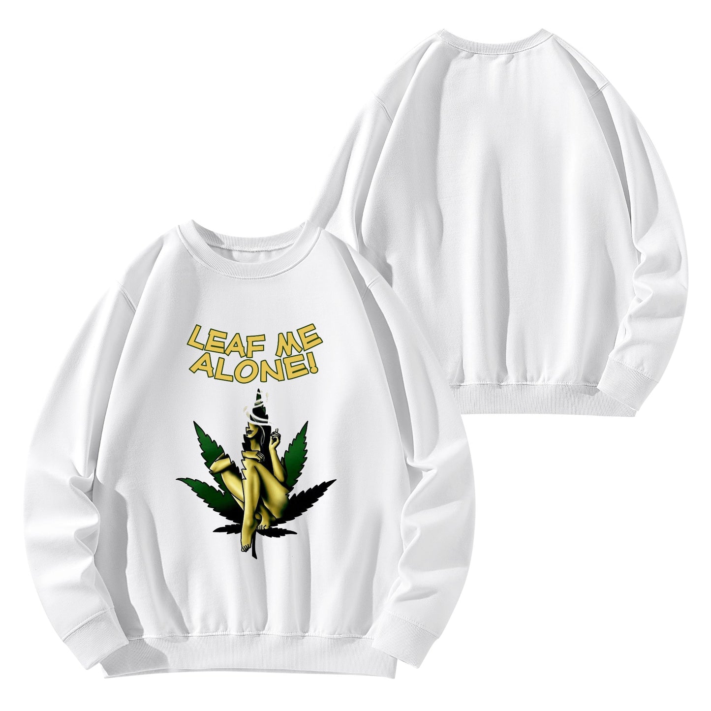 Leaf Me Alone 420 Edition 4.0 Mens/Womens Adult Cotton Sweater Shirt