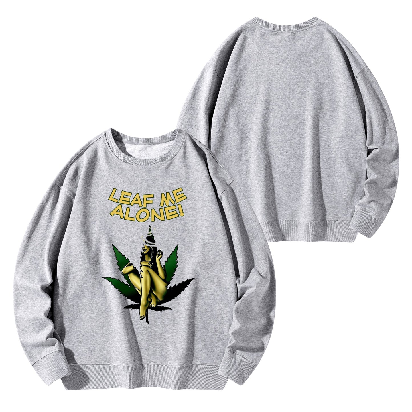 Leaf Me Alone 420 Edition 4.0 Mens/Womens Adult Cotton Sweater Shirt