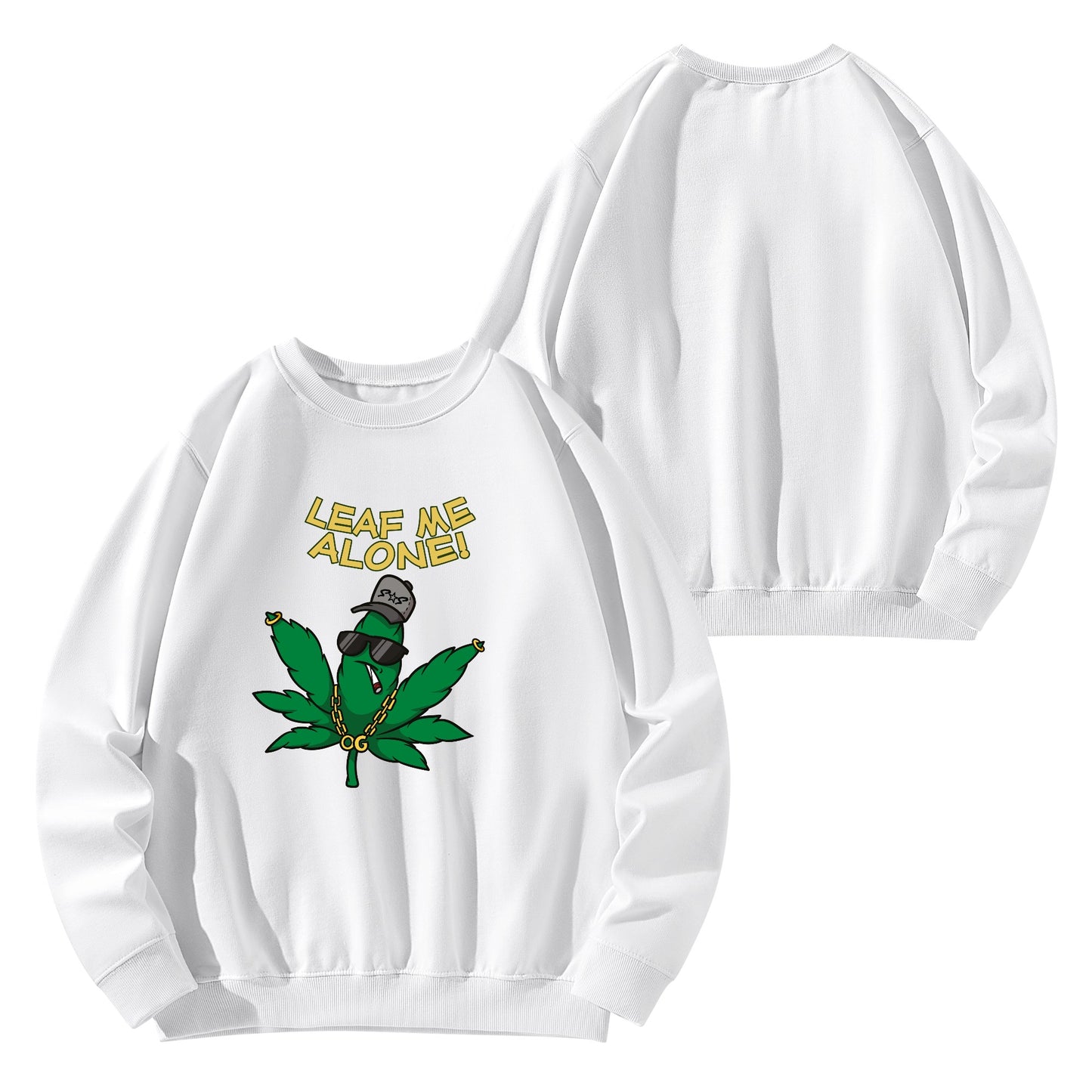 Leaf Me Alone  4/20 Edition Mens/Womens Adult Cotton Sweater Shirt