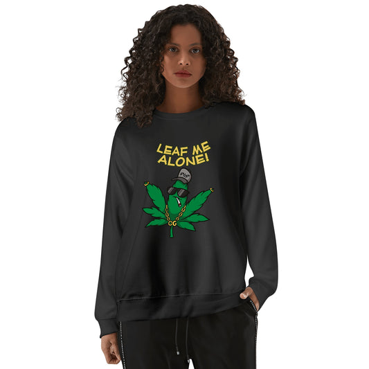 Leaf Me Alone  4/20 Edition Mens/Womens Adult Cotton Sweater Shirt