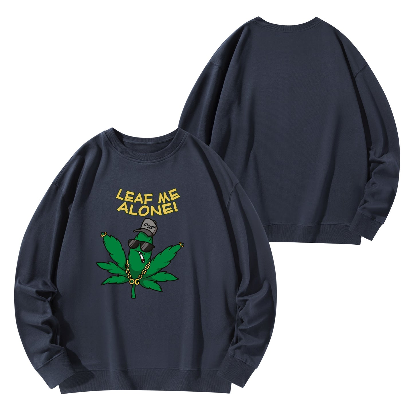 Leaf Me Alone  4/20 Edition Mens/Womens Adult Cotton Sweater Shirt