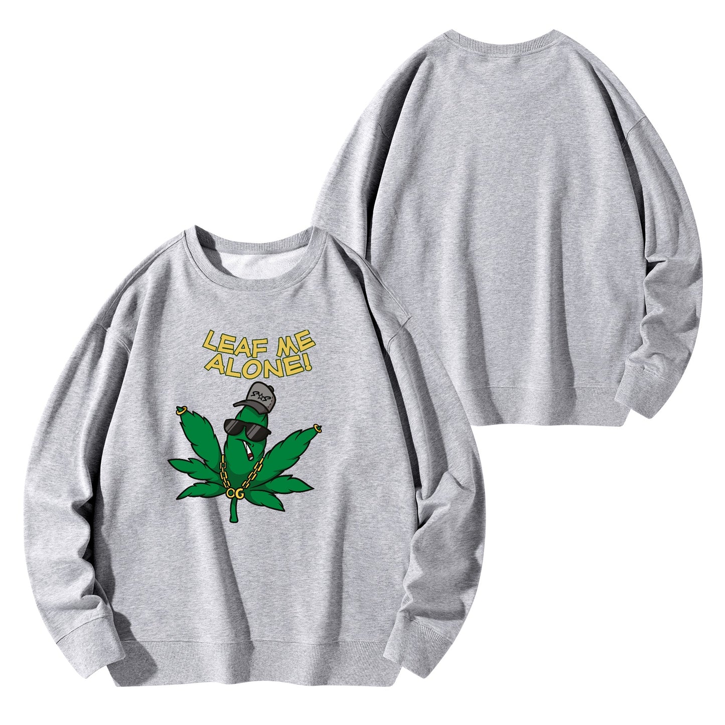 Leaf Me Alone  4/20 Edition Mens/Womens Adult Cotton Sweater Shirt