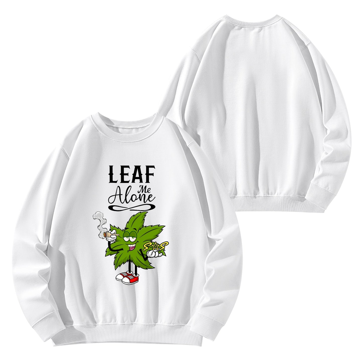 Leaf Me Alone 420 Edition Mens /Womens  Adult Cotton Sweater Shirt