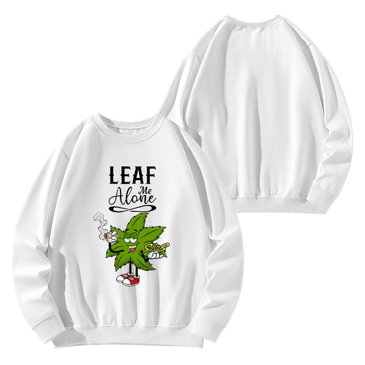 Leaf Me Alone 420 Edition Mens /Womens  Adult Cotton Sweater Shirt