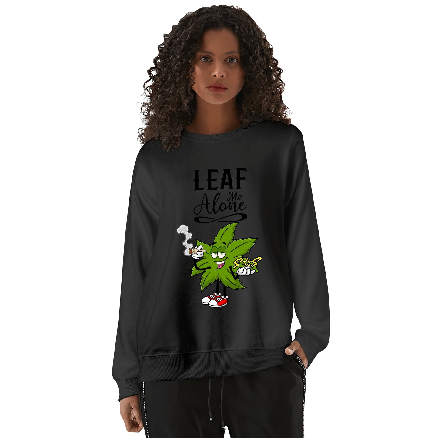 Leaf Me Alone 420 Edition Mens /Womens  Adult Cotton Sweater Shirt