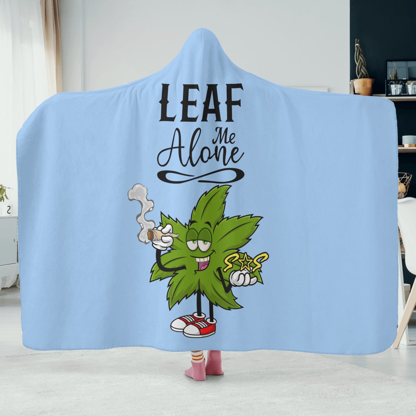 Leaf Me Alone 420 Edition  2.0 Sky Blue Hooded Blanket