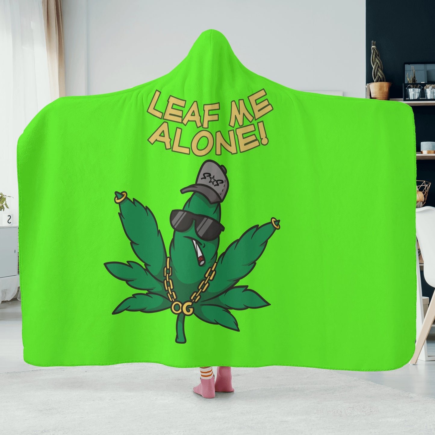 Leaf Me Alone 420 Edition  3.0 Goo Green Hooded Blanket