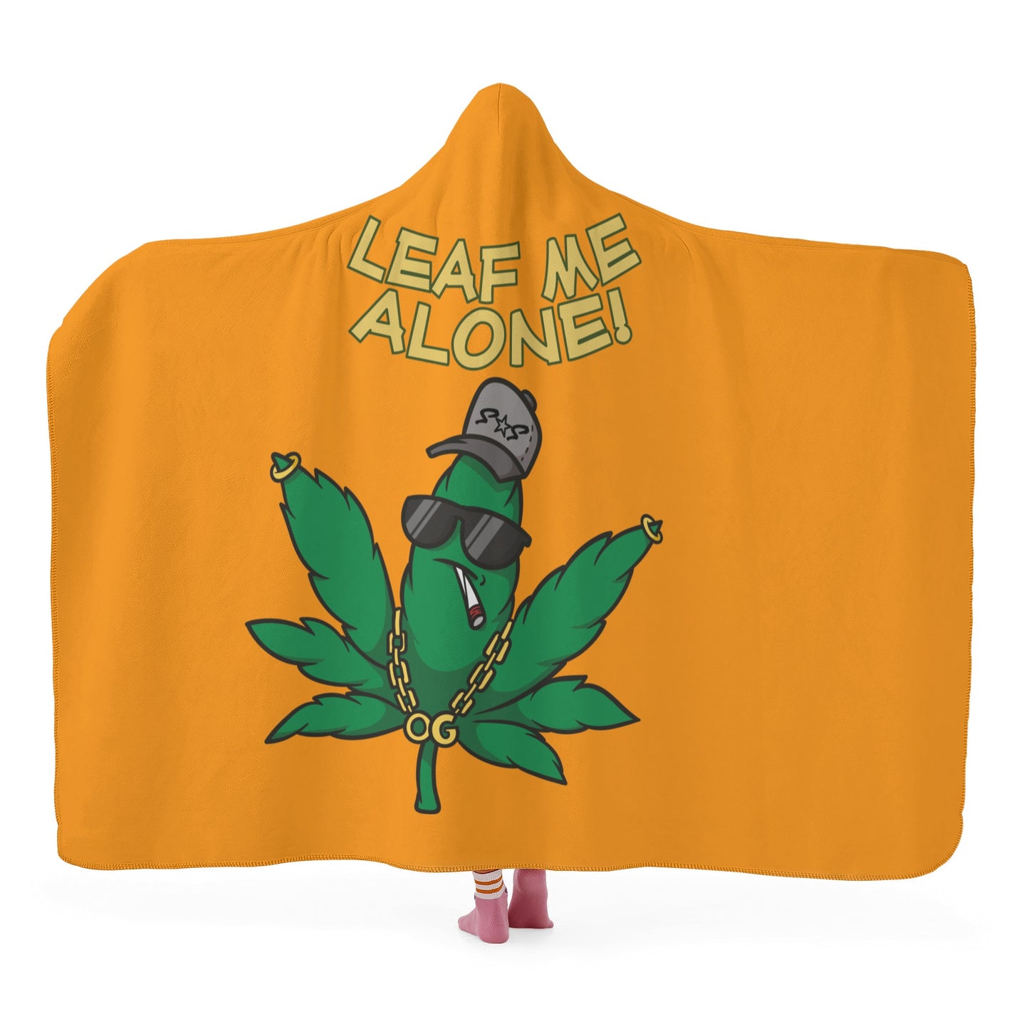 Leaf Me Alone 420 Edition  3.0 Orange Hooded Blanket