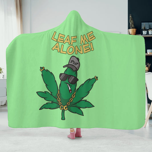 Leaf Me Alone 420 Edition  3.0 Mint Green Hooded Blanket