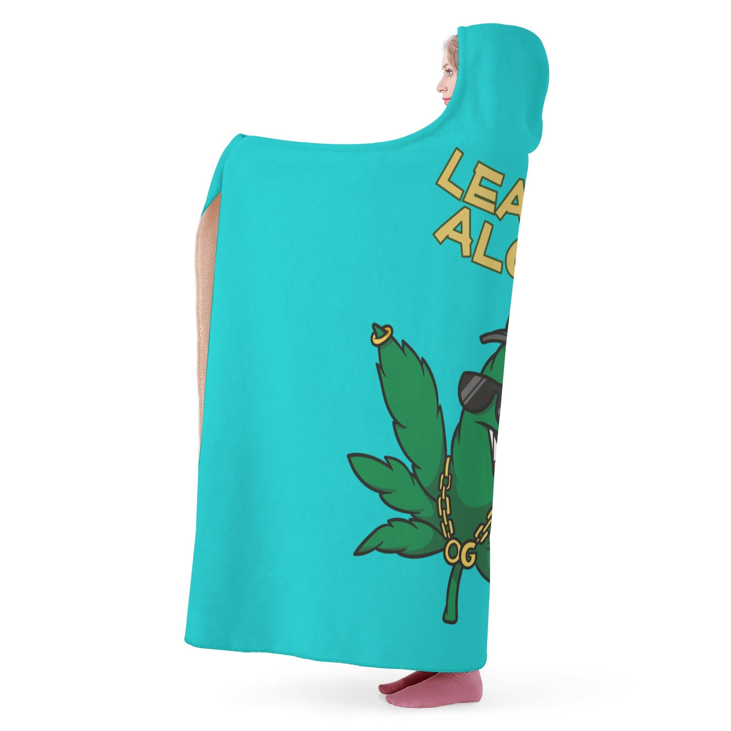 Leaf Me Alone 420 Edition  3.0 Turquoise Hooded Blanket