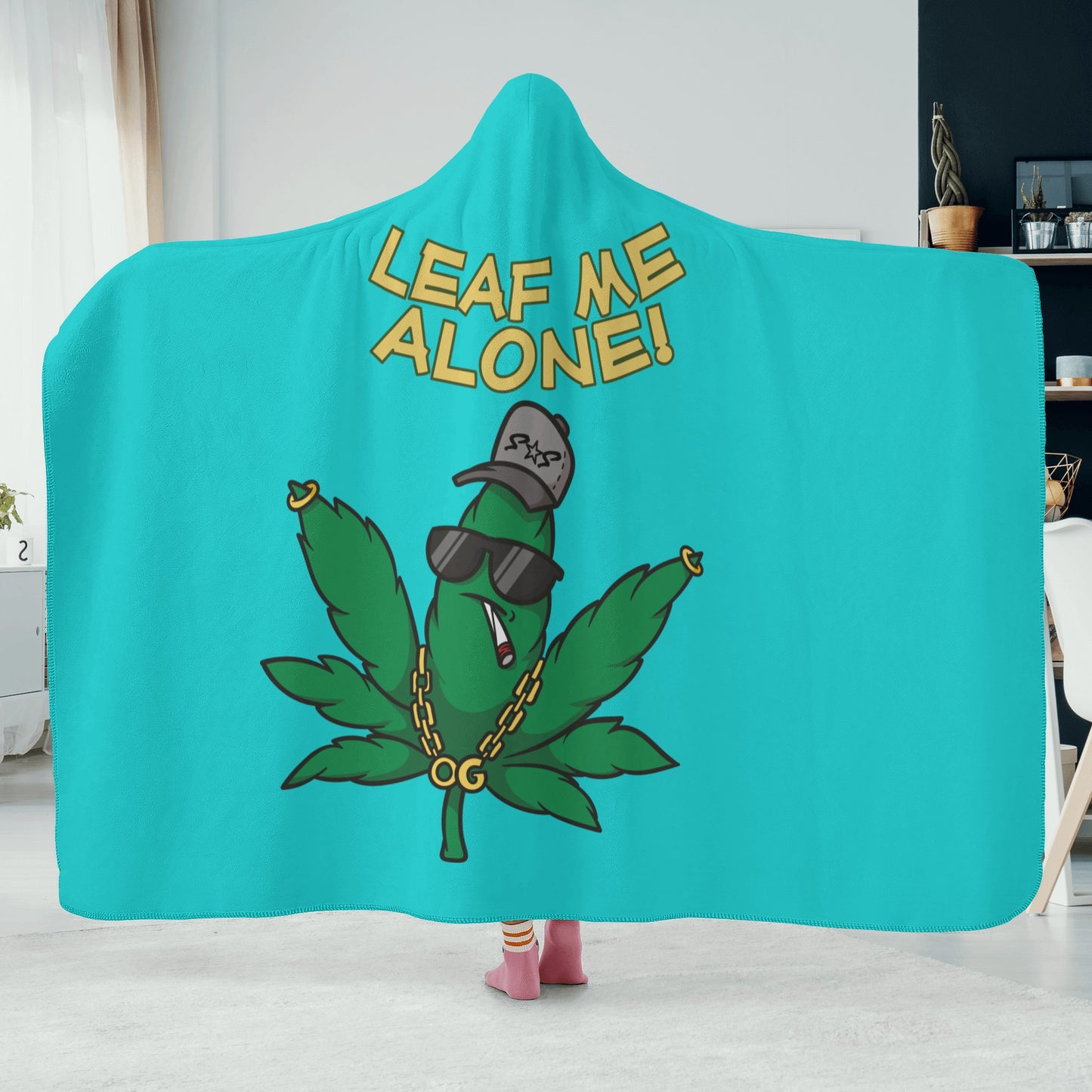 Leaf Me Alone 420 Edition  3.0 Turquoise Hooded Blanket