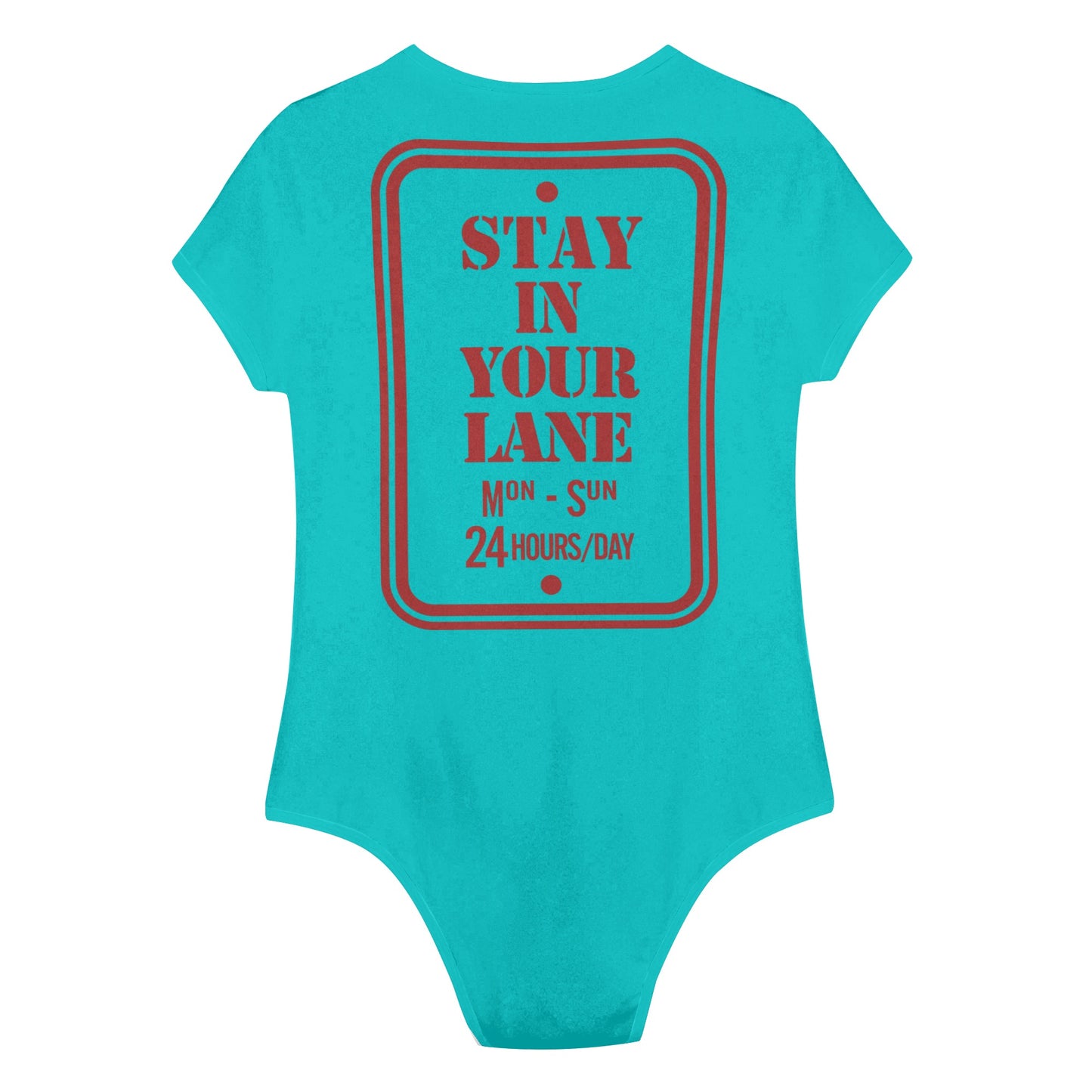 S.I.Y.L. (Stay In Your Lane) Turquoise Womens Soft Short Sleeve Bodysuit