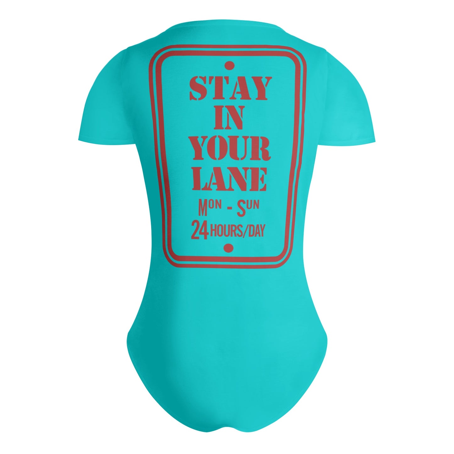 S.I.Y.L. (Stay In Your Lane) Turquoise Womens Soft Short Sleeve Bodysuit