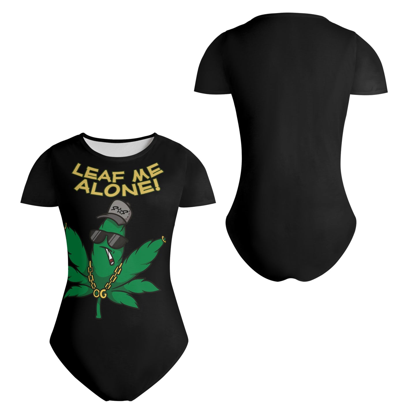 Leaf Me Alone 3.0 420 Edition Womens Soft Short Sleeve Bodysuit