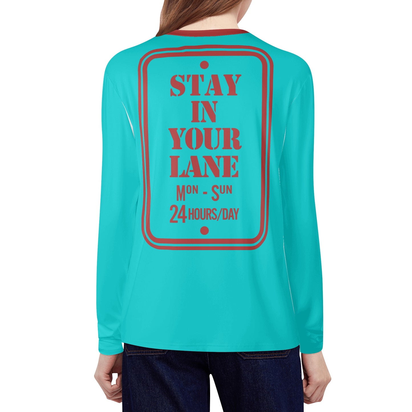 S.I.Y.L. ( Stay In Your Lane) Turquoise Womens Long Sleeve T Shirt