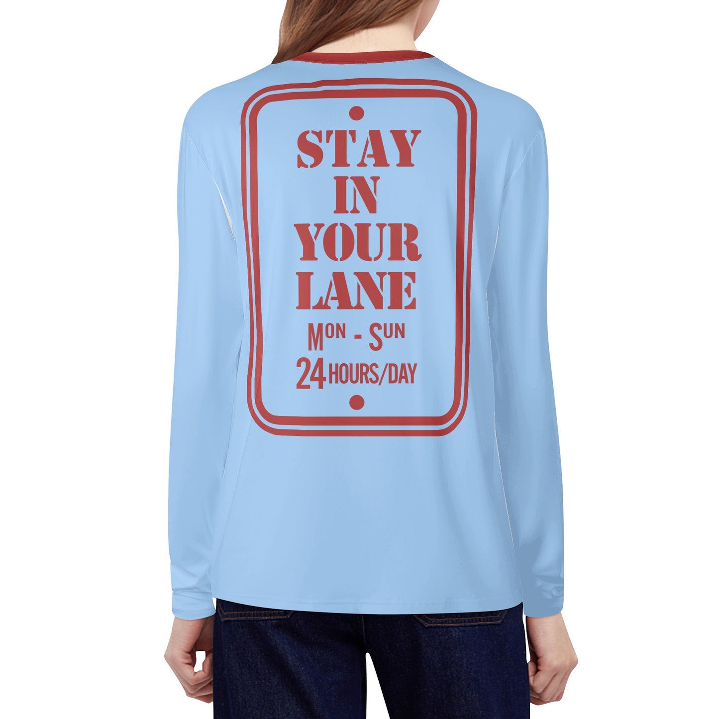 S.I.Y.L. ( Stay In Your Lane) Sky Blue Womens Long Sleeve T Shirt