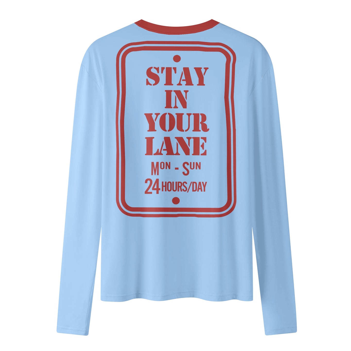 S.I.Y.L. ( Stay In Your Lane) Sky Blue Womens Long Sleeve T Shirt