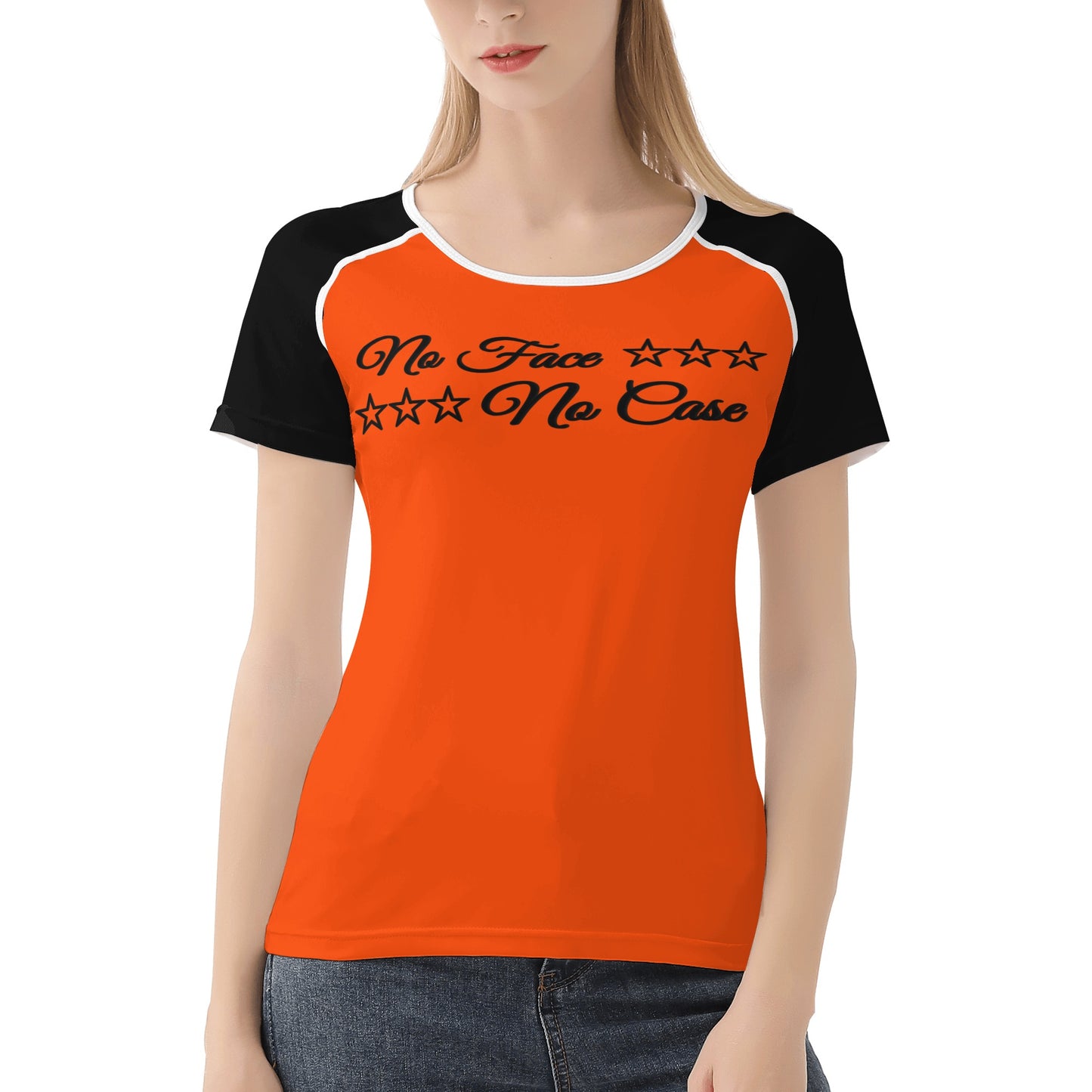 No Face, No Case Dark Orange Womens T shirt