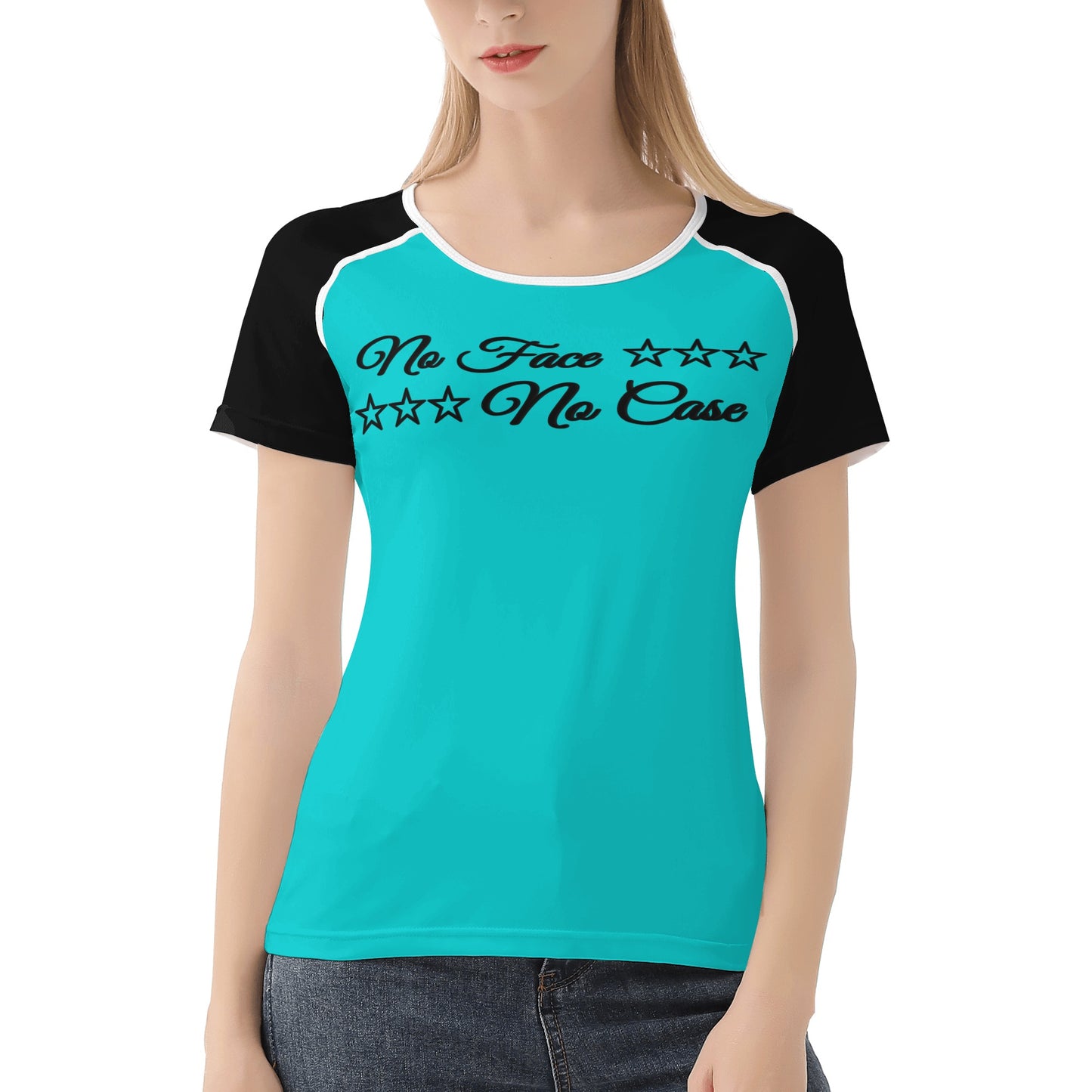 No Face, No Case Turquoise Womens T shirt