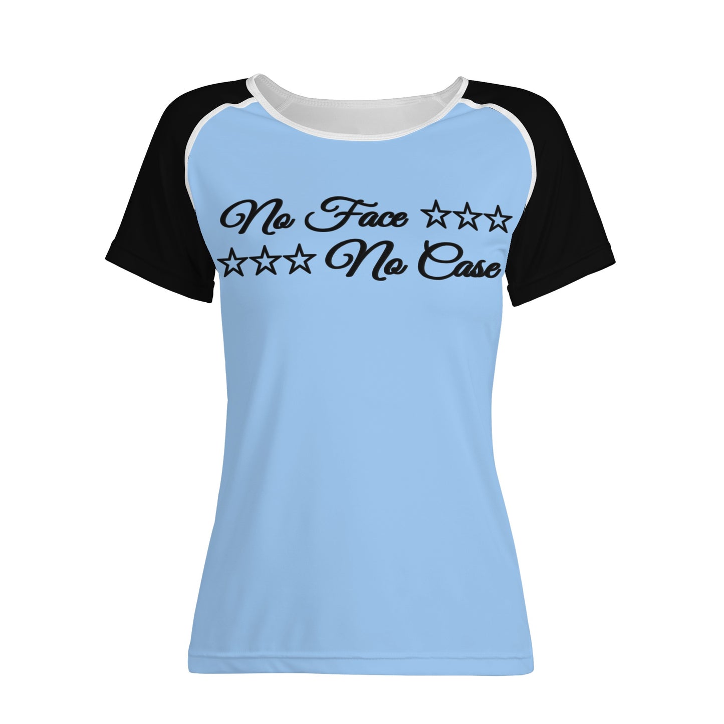 No Face, No Case Sky Blue Womens T shirt