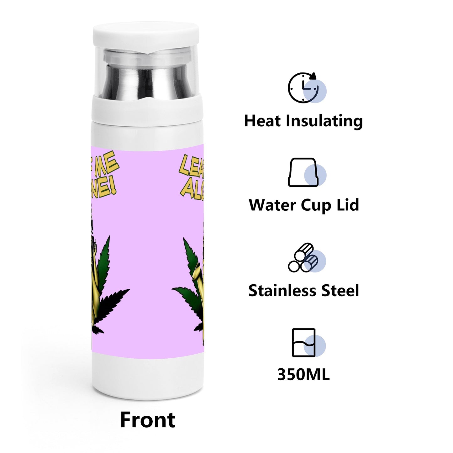 Leaf Me Alone 4/20 Edition 4.0  Insulation Water Bottle